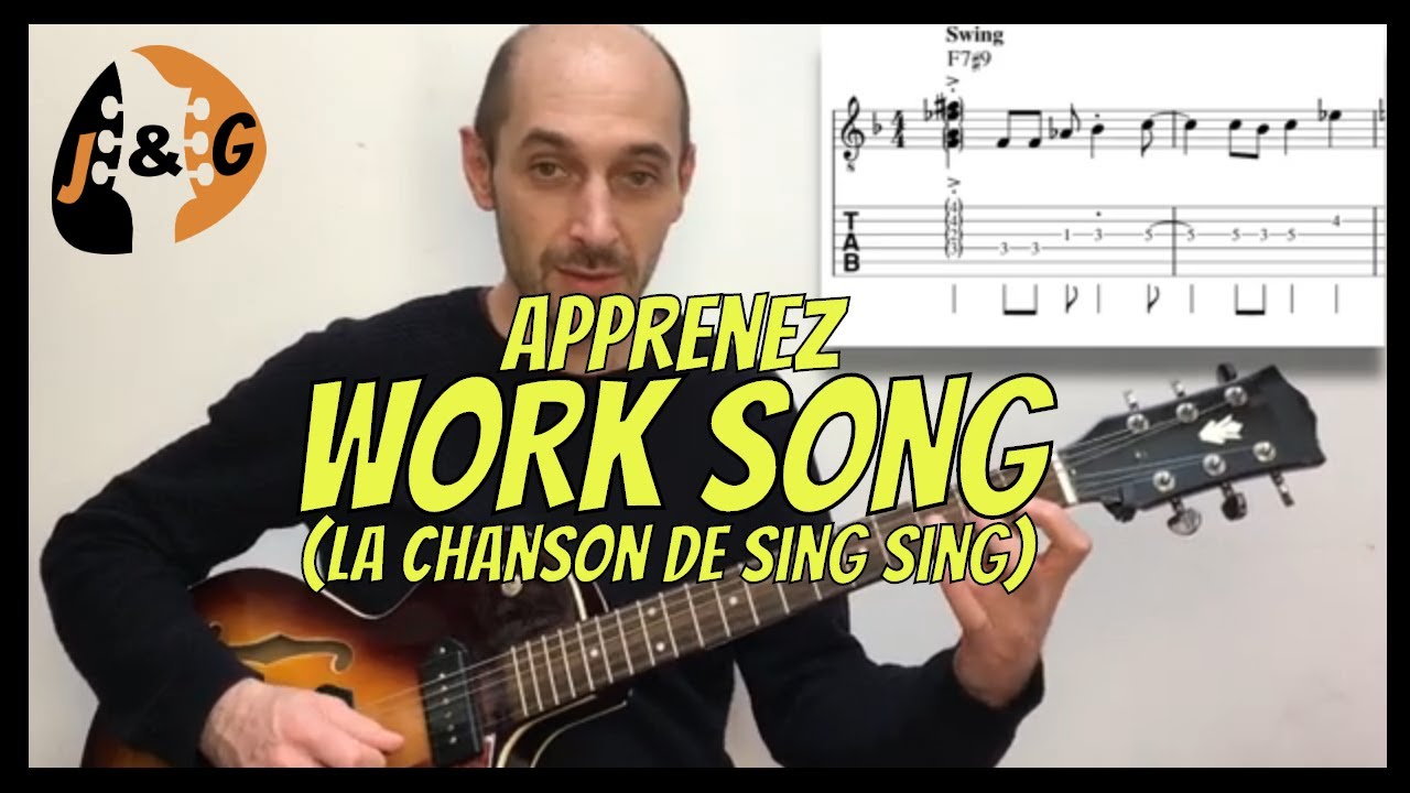 WORK SONG en solfège et tablature et accords en diagrammes