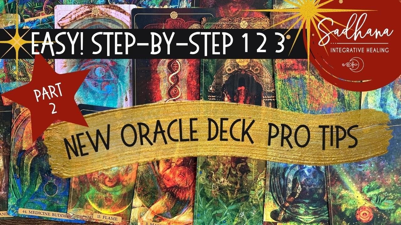 🌟 Getting to Know Your New Oracle Deck | Tips from a Pro Reader 🔮 Part 2: Decks With a System
