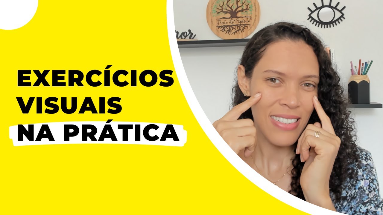 Exercícios visuais na prática.