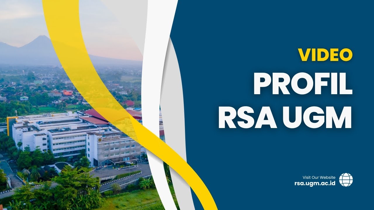 Video Profile RSA UGM 2025