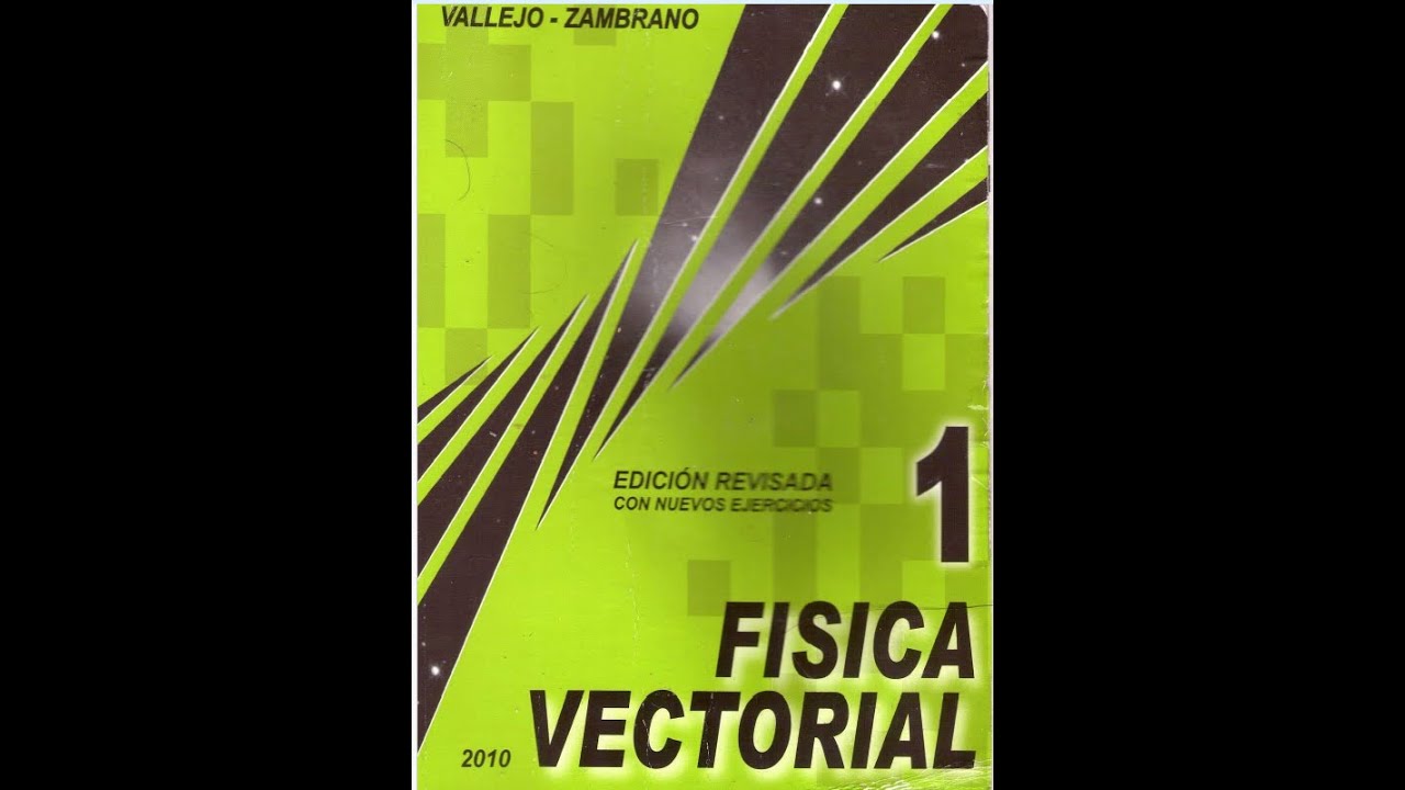 Ejercicio 7 Ítem 11 de la Física de Vallejo Zambrano