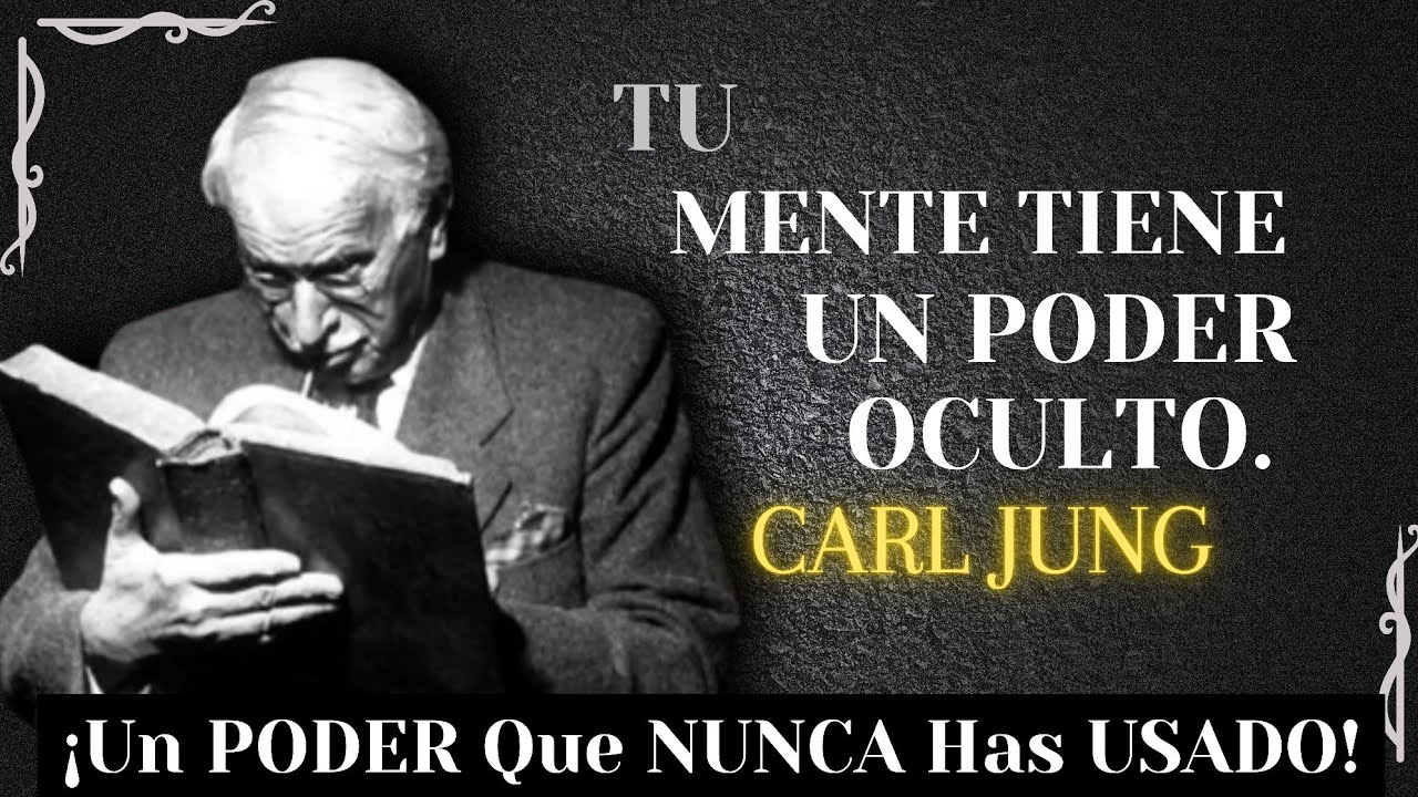 Tu MENTE TIENE Un PODER OCULTO Que NUNCA Has Usado: DESCÚBRELO | Carl Jung