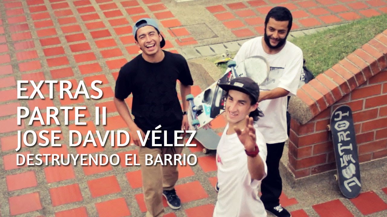 Extras Parte II - Jose David Vélez Destruyendo El Barrio