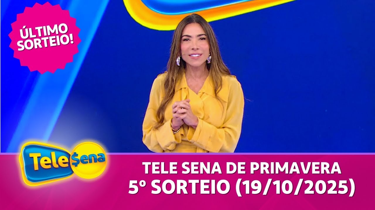 CONFIRA O 5º E ÚLTIMO SORTEIO DA TELE SENA DE PRIMAVERA (19/10/2025)