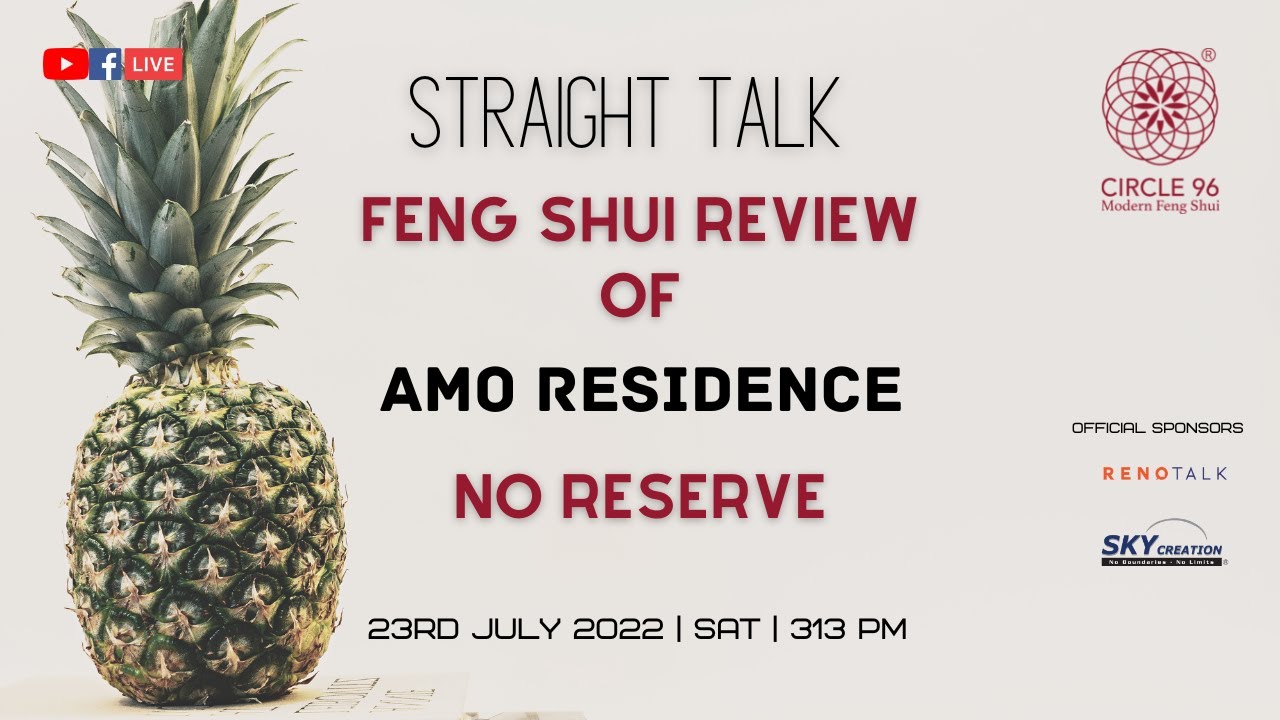 AMO Residence Feng Shui Review| Straight Talk| No Reserve| NOT Paid By Developer or Property Agent