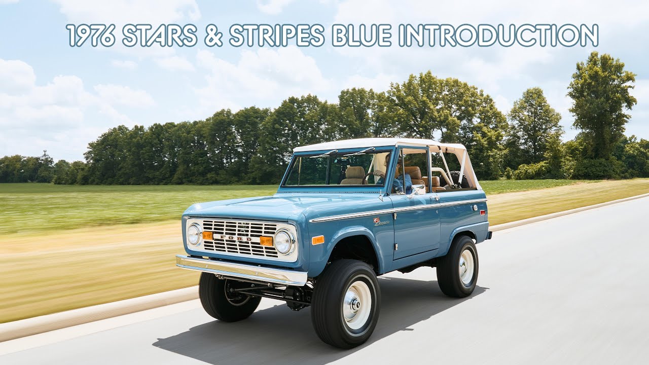 1976 Stars & Stripes Blue Bronco Introduction