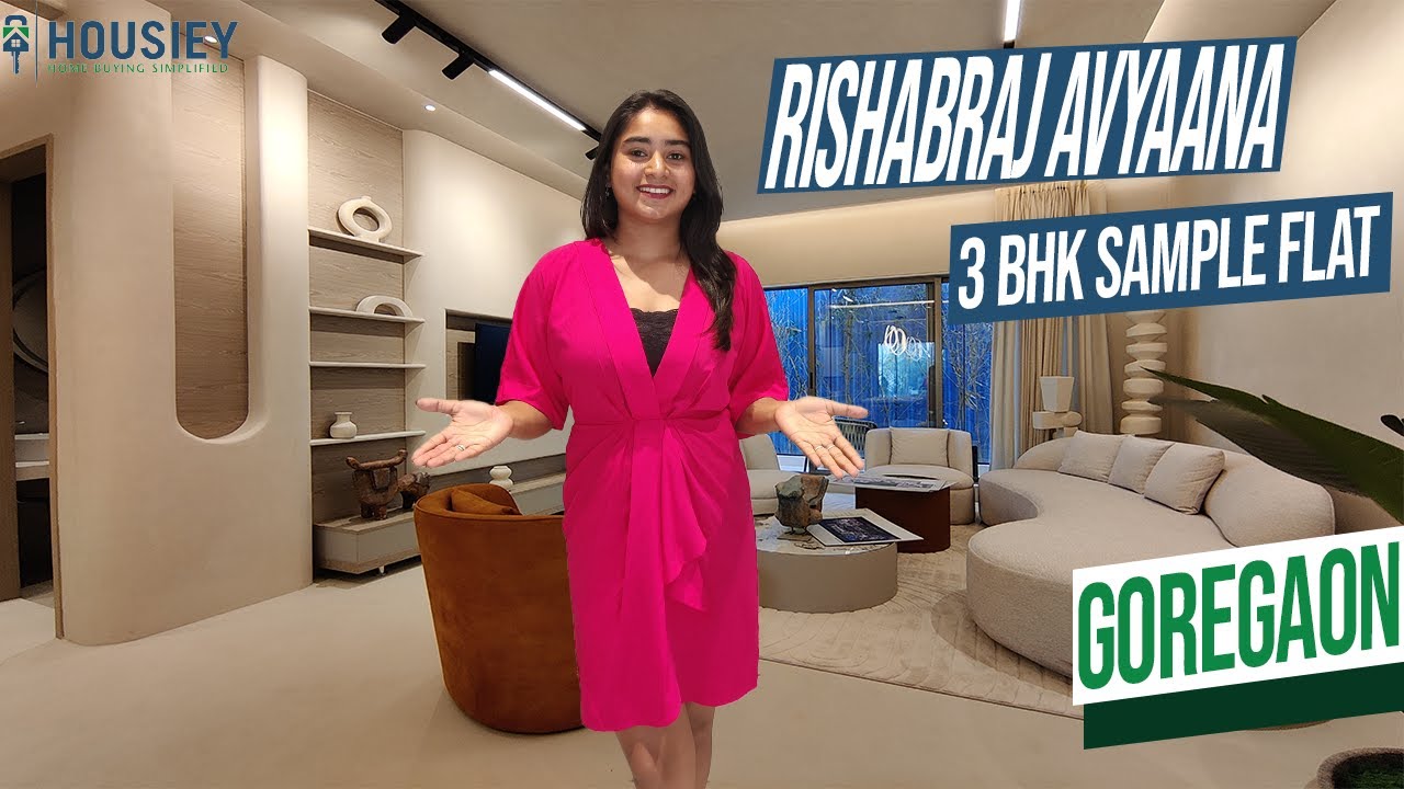 Rishabraj Avyaana Goregaon West | 3 Bhk Sample Flat Tour [2025] | H Rishabraj Bangur Nagar