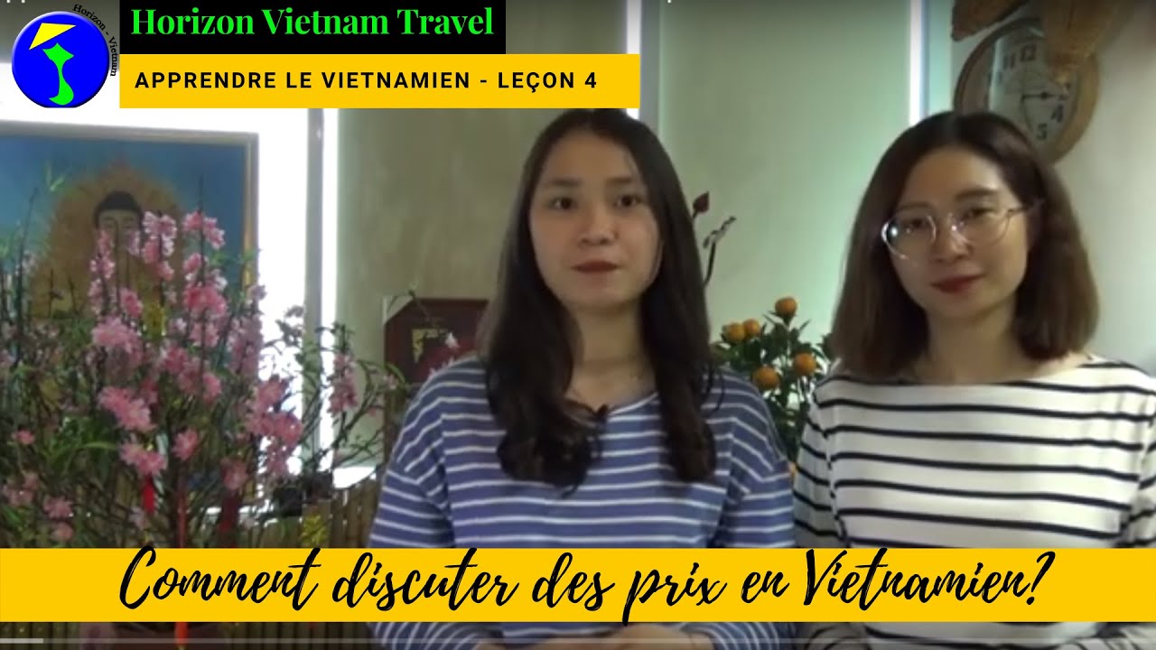 Apprendre le Vietnamien - Leçon 4:  Comment discuter des prix en Vietnamien