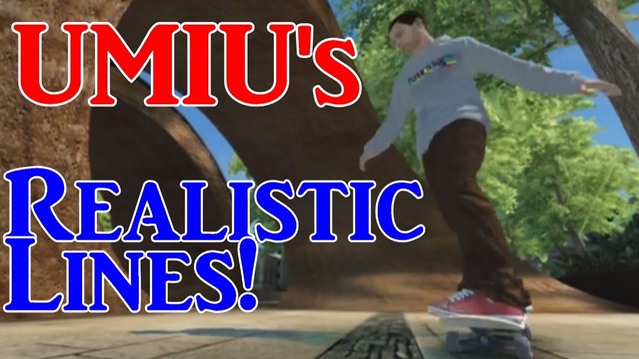 UMIU's Realistic Line #20 (Skate 3 Realistic)