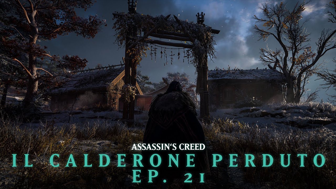 Assassin’s Creed Valhalla - Ep. #21 - IL CALDERONE PERDUTO