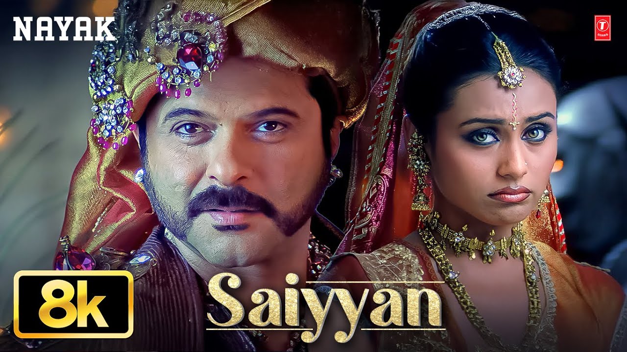 Saiyyan -Video Song | A.R.Rahman | Nayak | Sunidhi Chauhan,Hans Raj Hans |Anil Kapoor,Rani Mukherjee