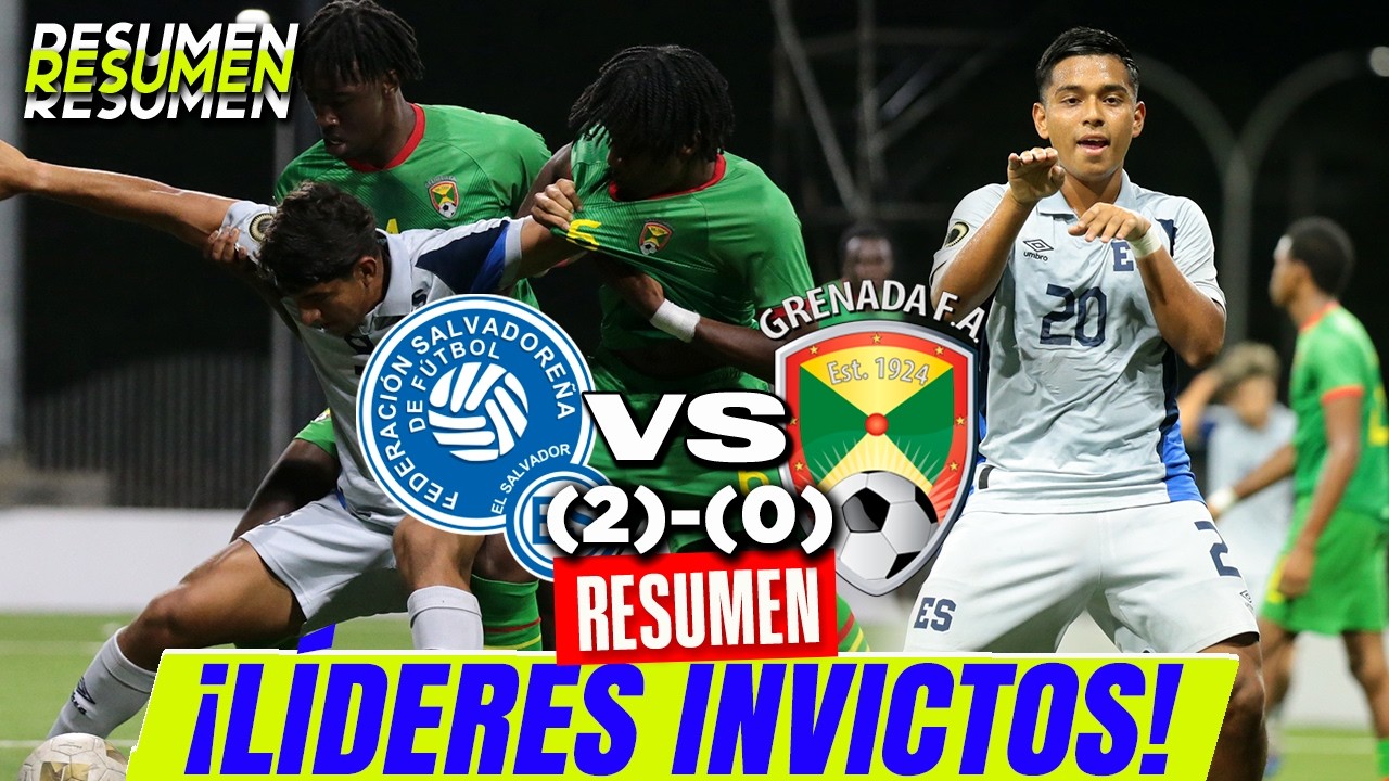 EL SALVADOR 2-0 GRANADA 🇸🇻 | Resumen, goles y análisis del líder del grupo