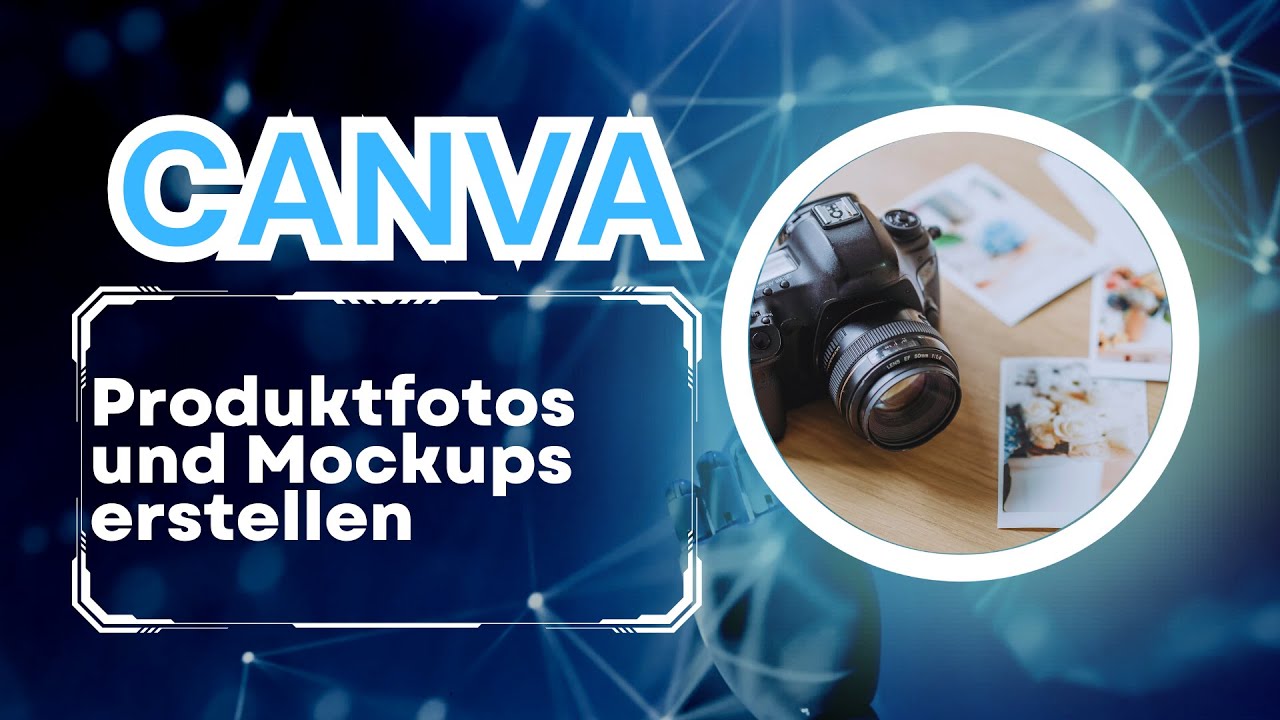 Professionelle Produktfotos und Mockups erstellen | Canva Tutorial F7