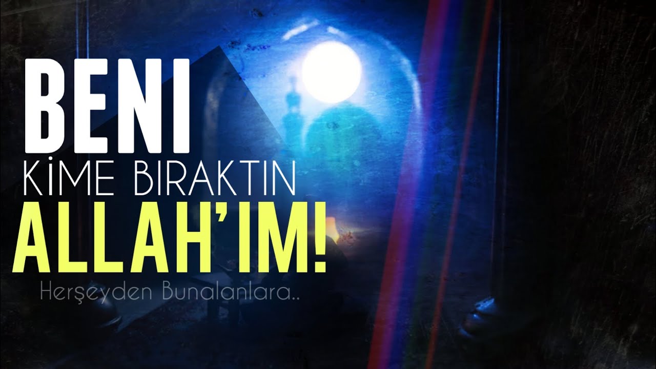 BENİ KİME BIRAKTIN ALLAH'IM! | Taif Yakarışı..