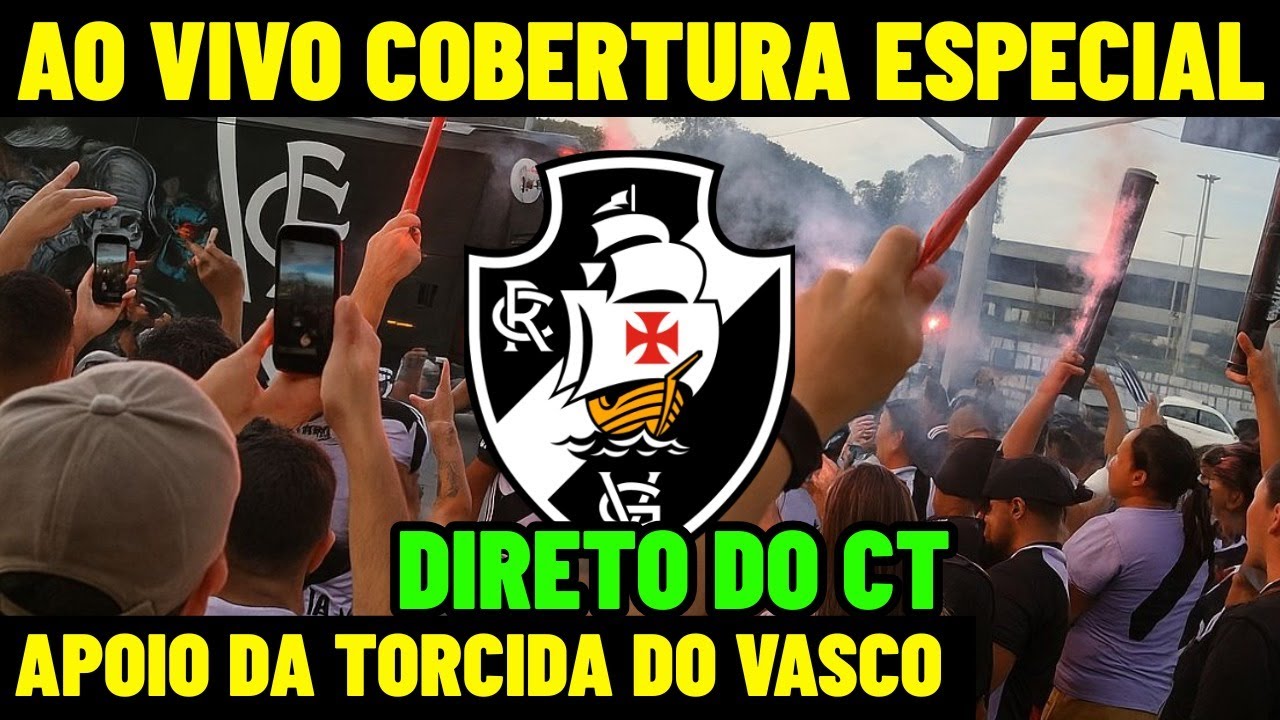 APOIO DA TORCIDA DO VASCO AO VIVO - DIRETO DO CT MOACYR BARBOSA - COBERTURA ESPECIAL
