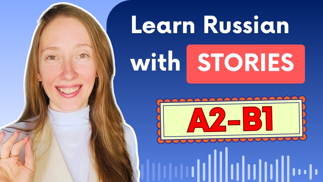 Test your Russian listening with this A2-B1 Story Lesson