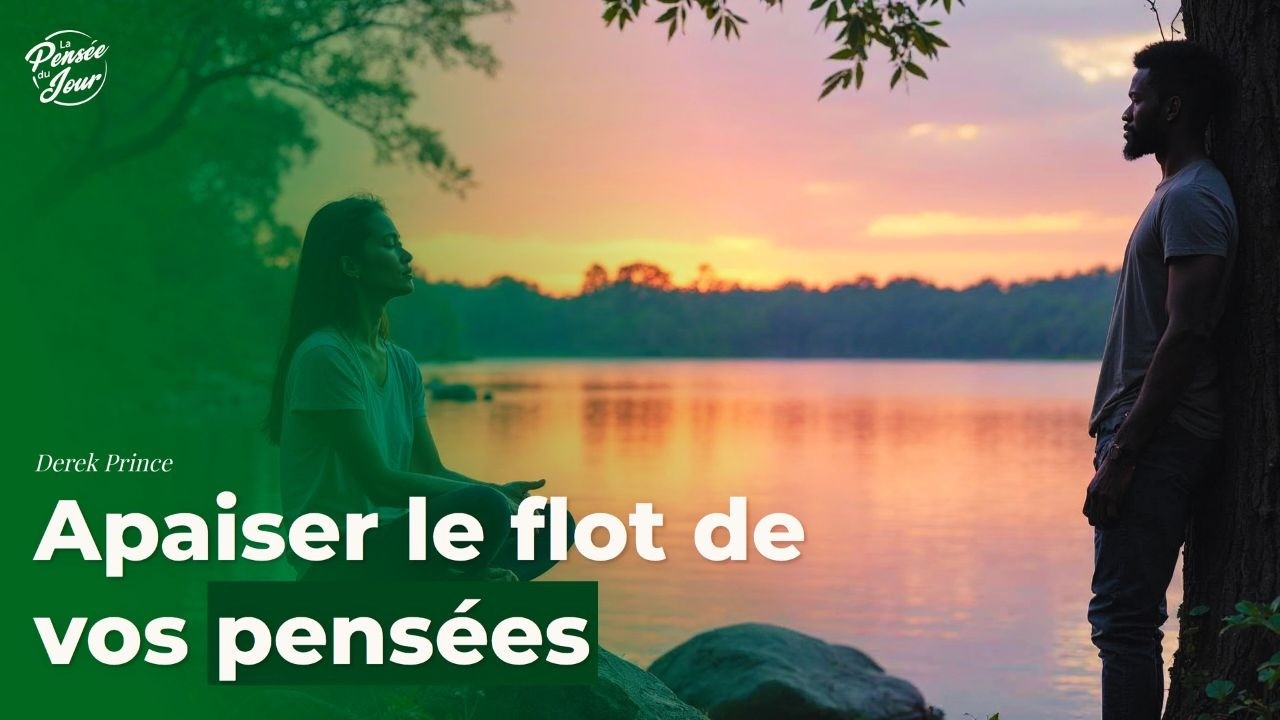 Apaiser le flot de vos pensées