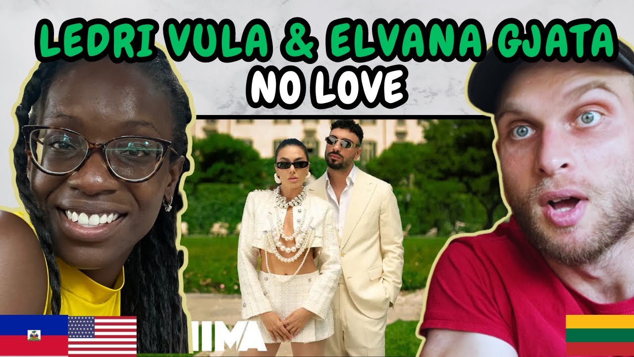 REACTION TO Ledri Vula & Elvana Gjata - NO LOVE (Music Video) | FIRST TIME HEARING NO LOVE