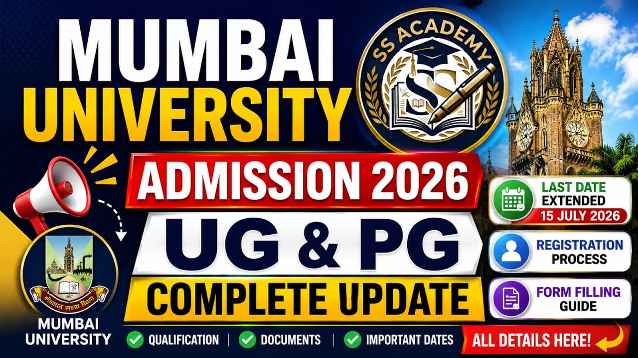 🚨 Mumbai University Admission 2026 | UG & PG Registration Last Date Extended to 15 July Update
