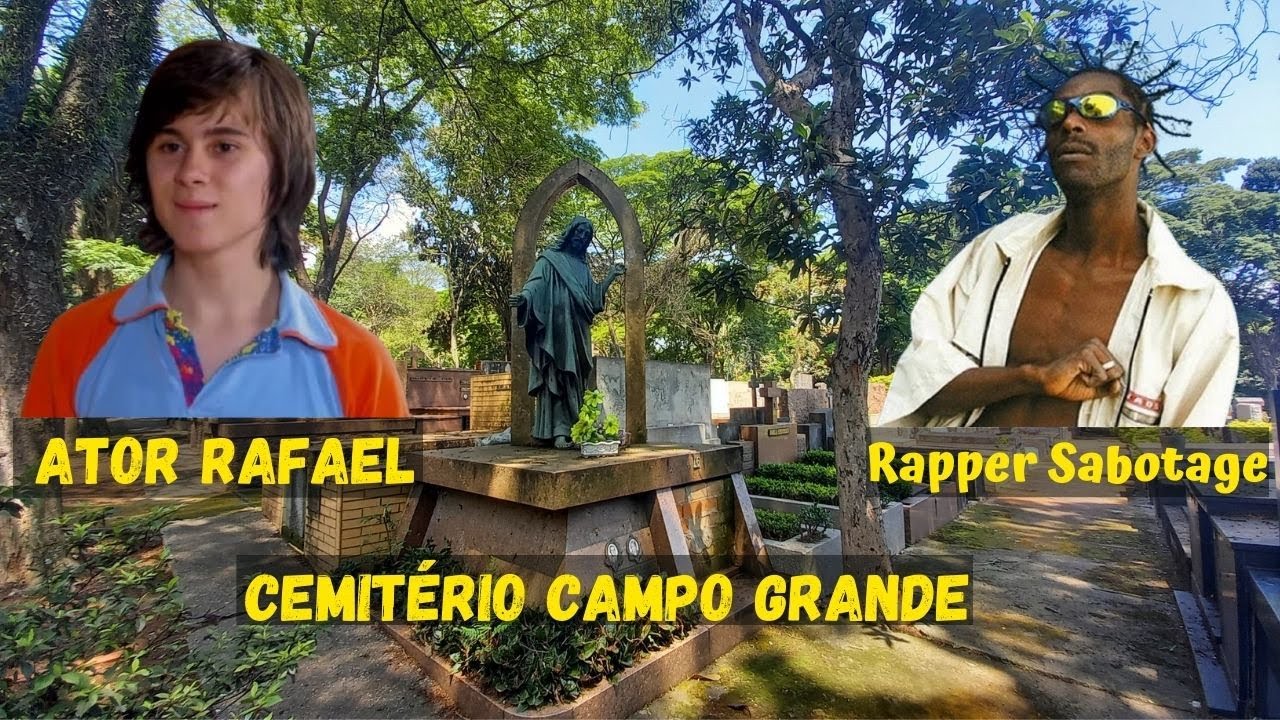 Cemitério do Campo Grande , sepultado o Rafael da novela chiquititas e o Rapper Sabotage