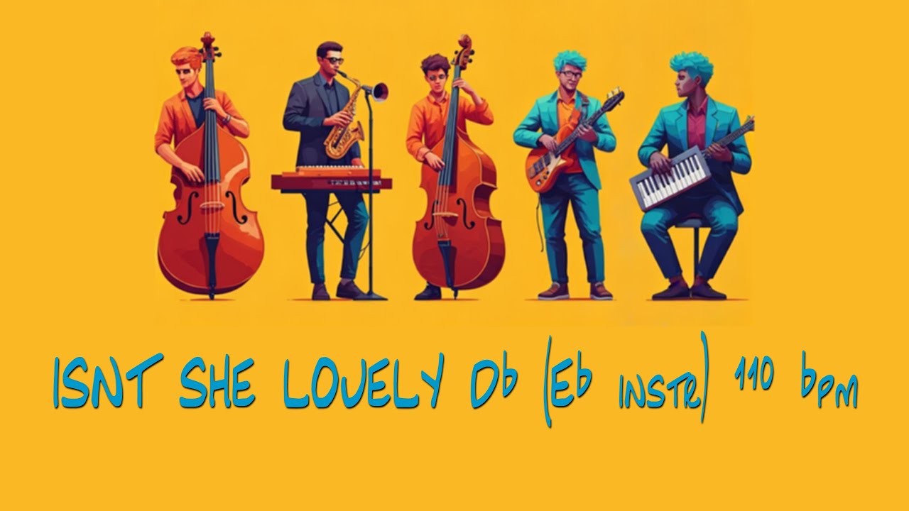 ISN'T SHE LOVELY backing track Db (Eb instr) 110 bpm