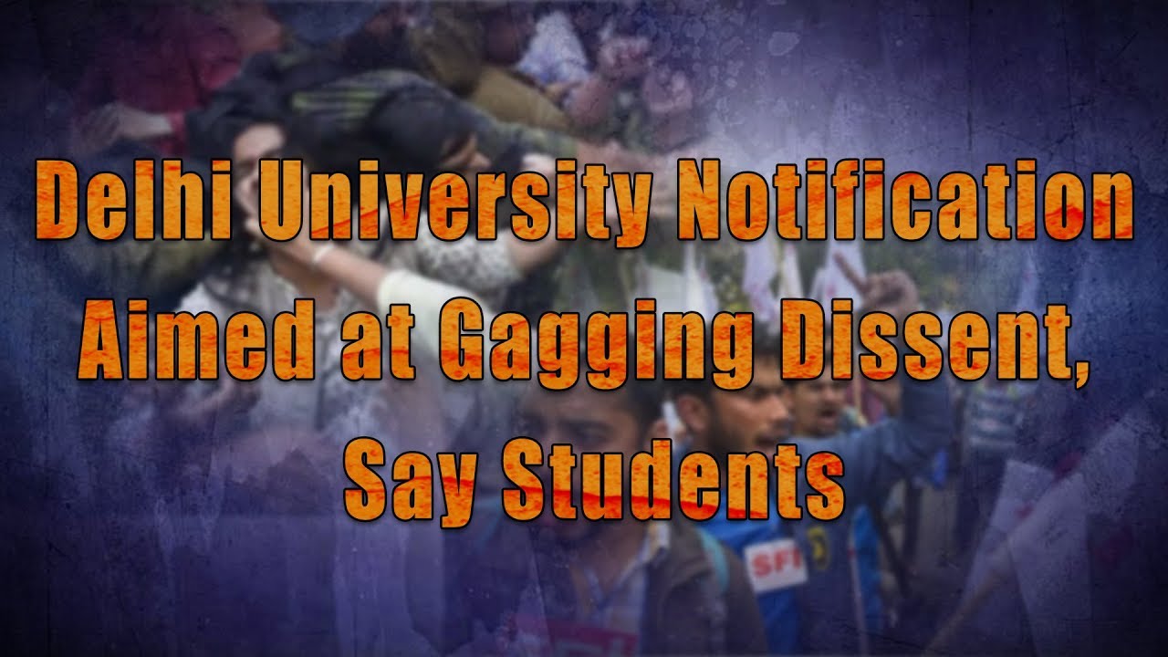 Delhi University Notification Aimed at Gagging Dissent, Say Students