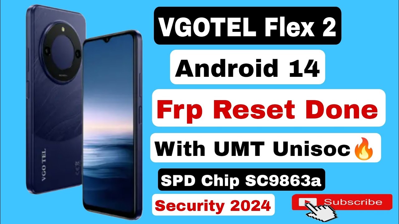 VGOTEL Flex 2 Android 14 Frp Reset Done With Umt Unisoc