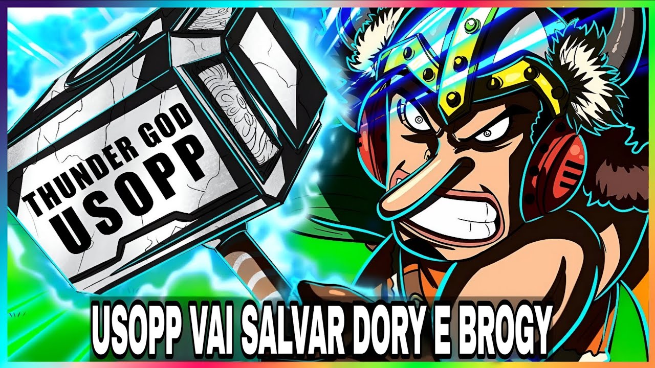 One Piece: A Fúria de Usopp, Será que ele vai salvar Dorry e Brogy? | Análise de Teoria de One Piece