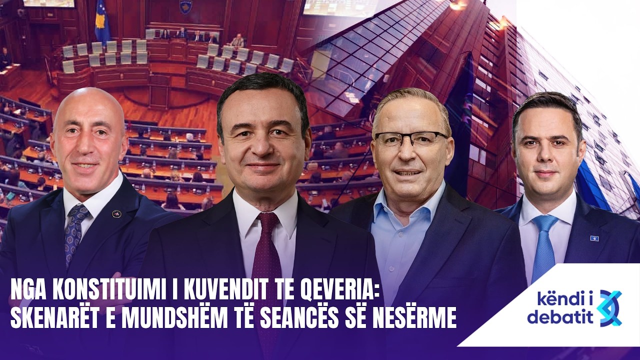 KËNDI I DEBATIT - NGA KUVENDI TE QEVERIA: SKENARËT E MUNDSHËM TË SEANCËS SË NESËRME – 10.02.2026