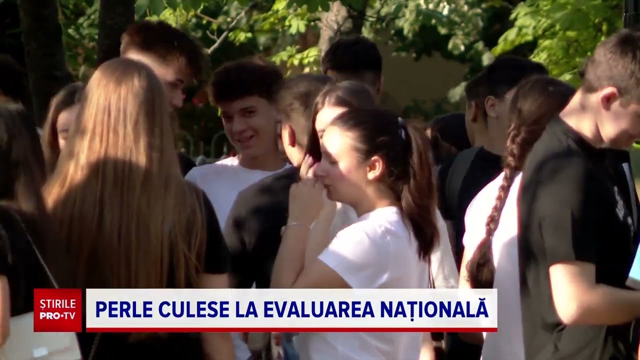 Perle la Evaluarea Națională 2024