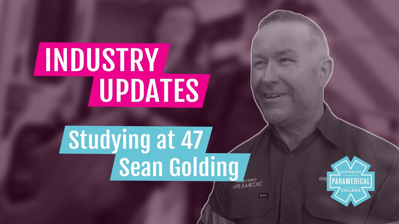 Studying Paramedicine at age 47 | Sean Golding | Australian Paramedical College