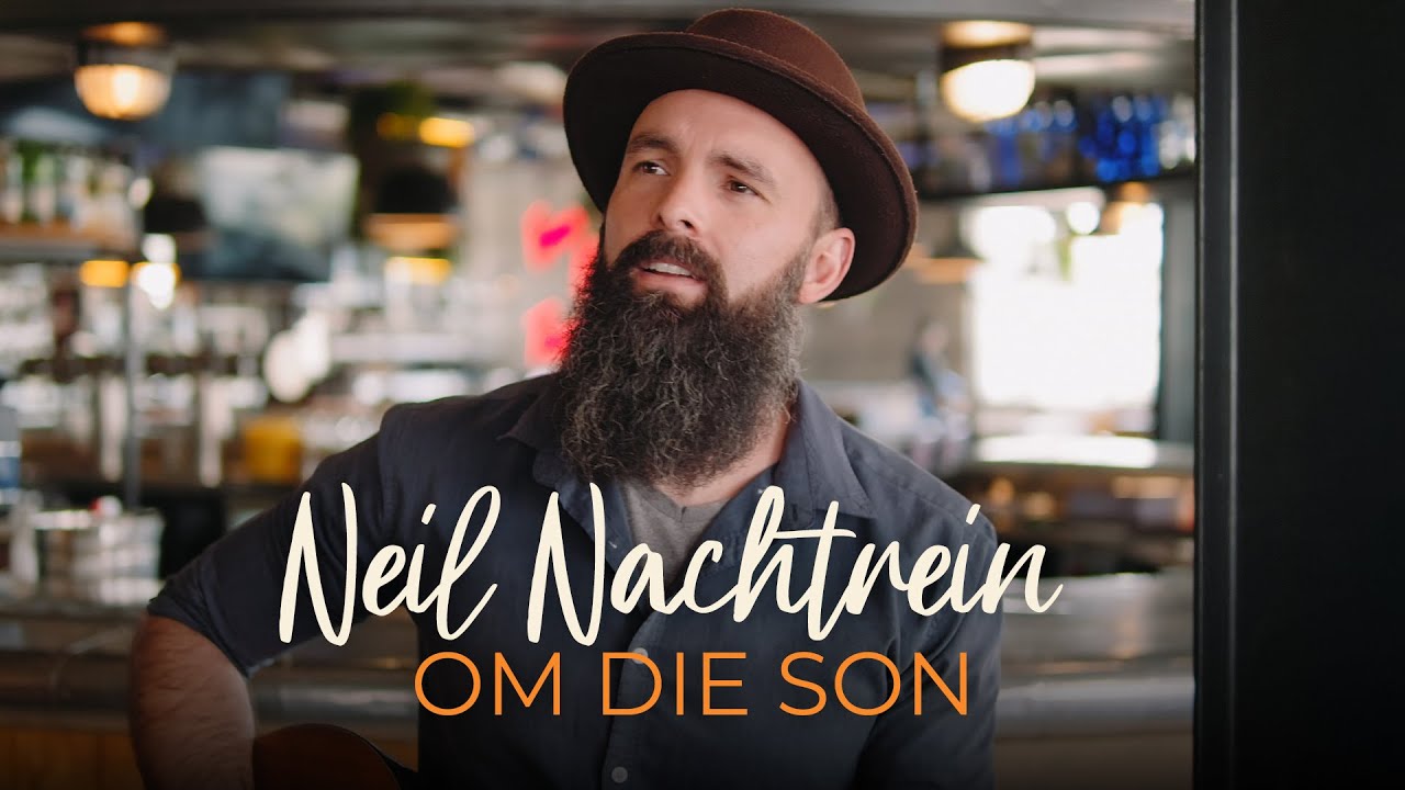 Neil Nachtrein- Om Die Son (Offisiële Musiekvideo)