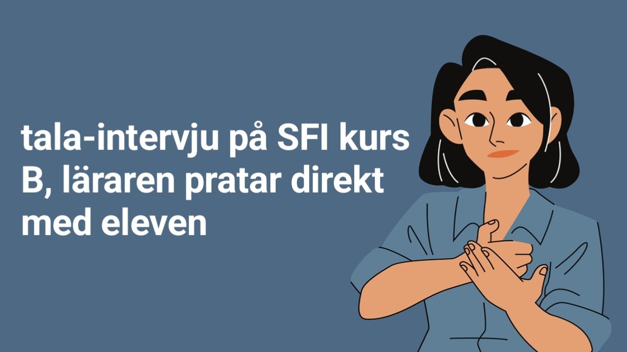 tala-intervju på SFI kurs B, läraren pratar direkt med eleven
