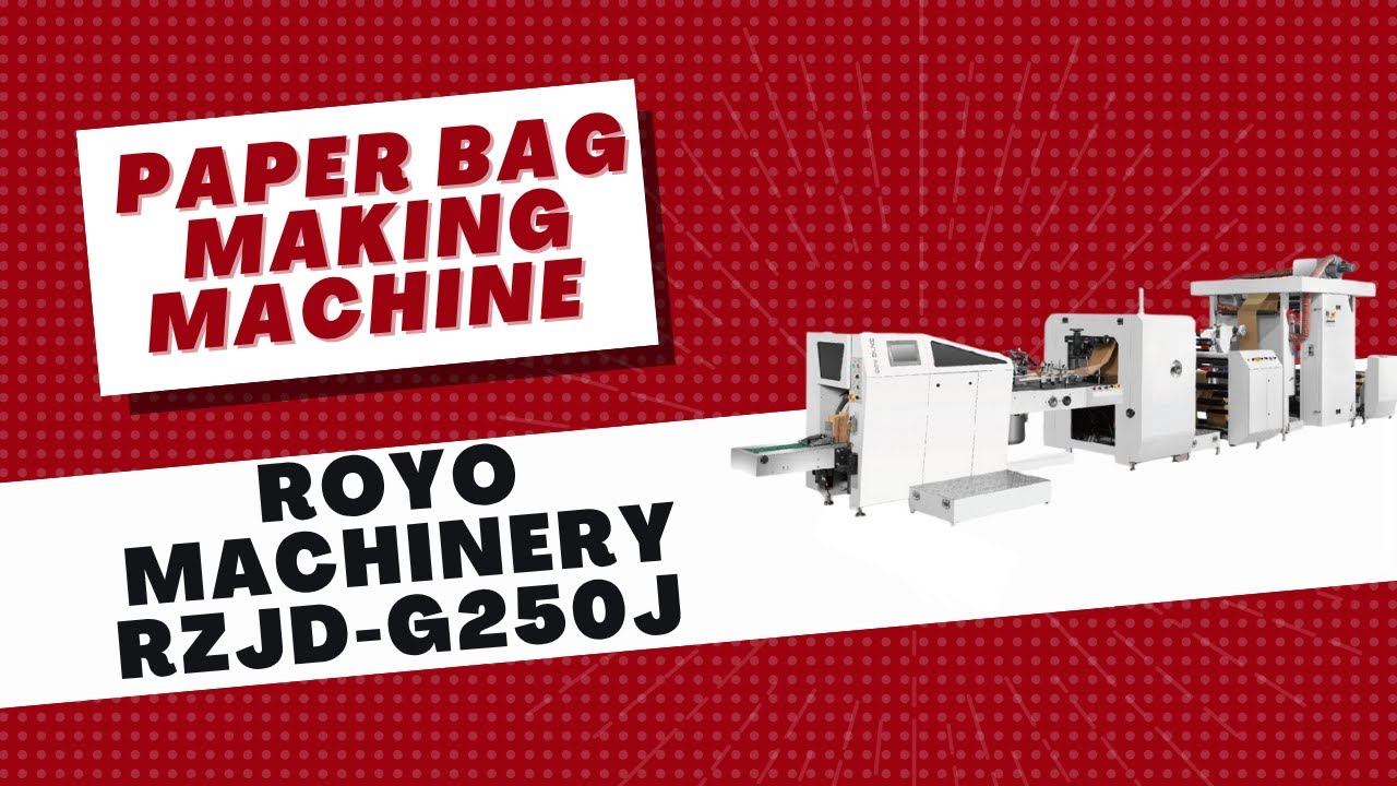 Paper Bag Making Machine Royo Machinery RZJD-G250J | Armadora de Bolsas Royo Machinery RZJD-G250J