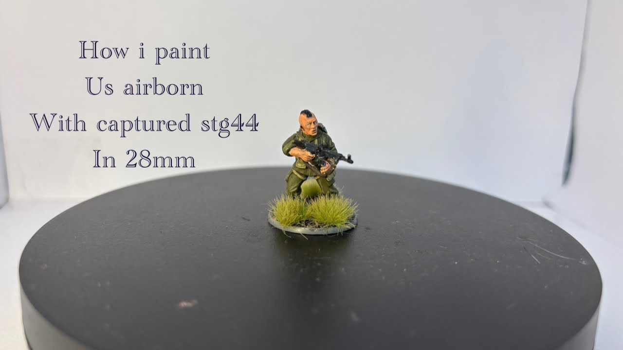 How I Paint a US Airborne with a Captured STG44 in 28mm Bolt Action