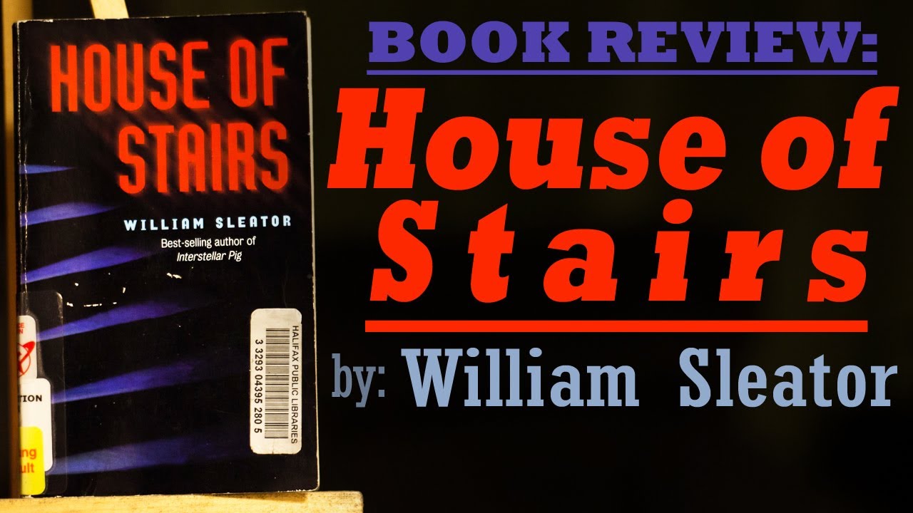 House of Stairs - William Sleator | Y.A. SCI-FI BOOK REVIEW