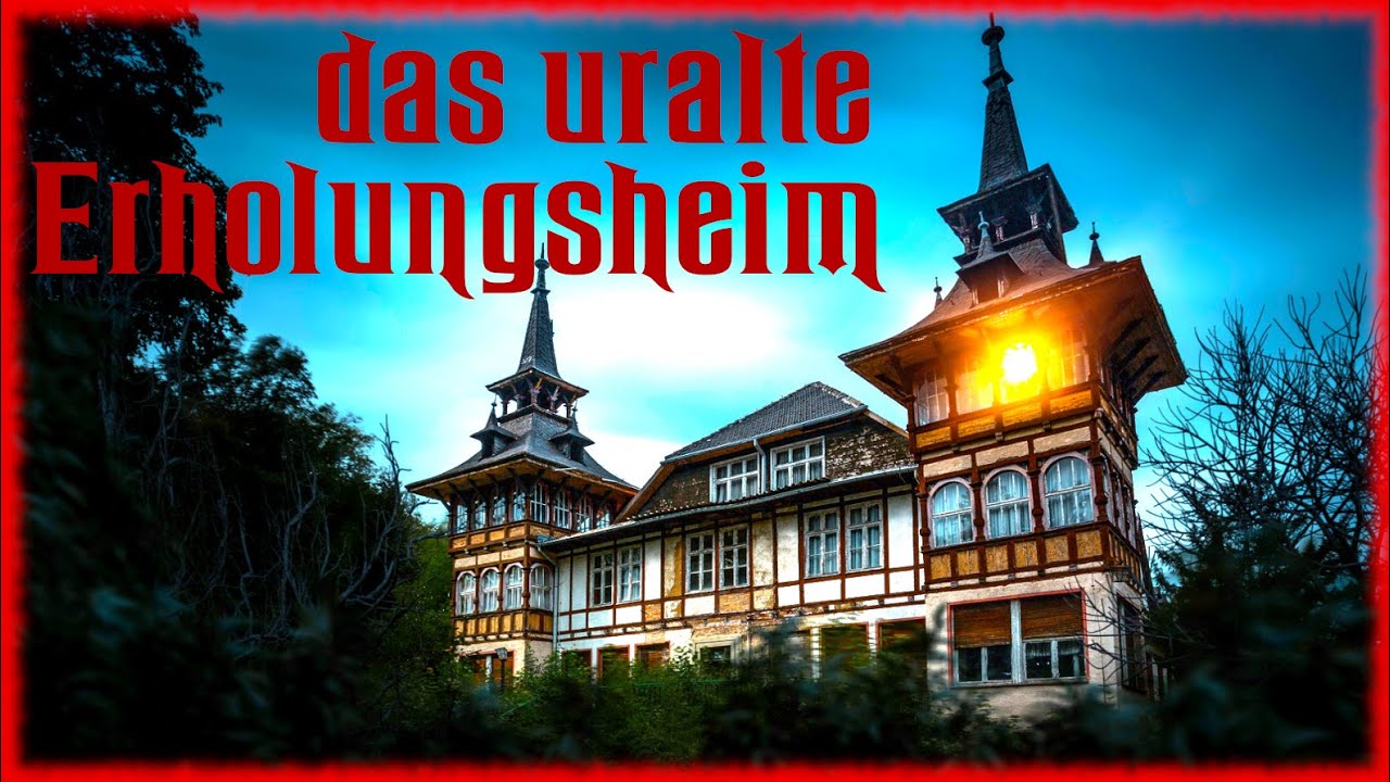 Lost Place: das Erholungsheim der Reichsbahn im Harz - Night Riders Urbex Lost Places 4K