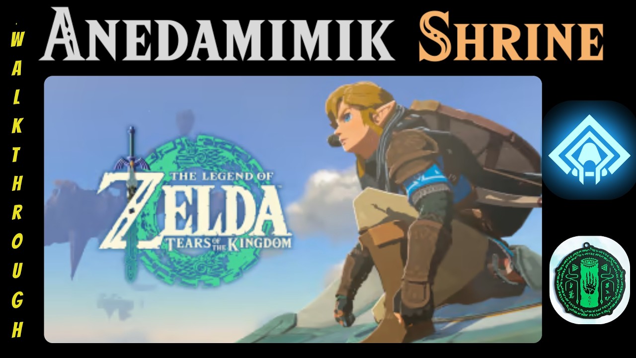 Zelda TOTK   Anedamimik Shrine