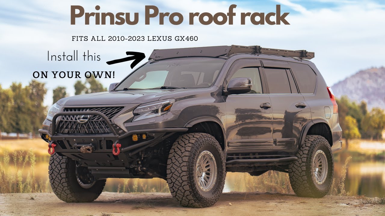HOW to INSTALL PRINSU PRO ROOF RACK for 2010-2023 Lexus GX460