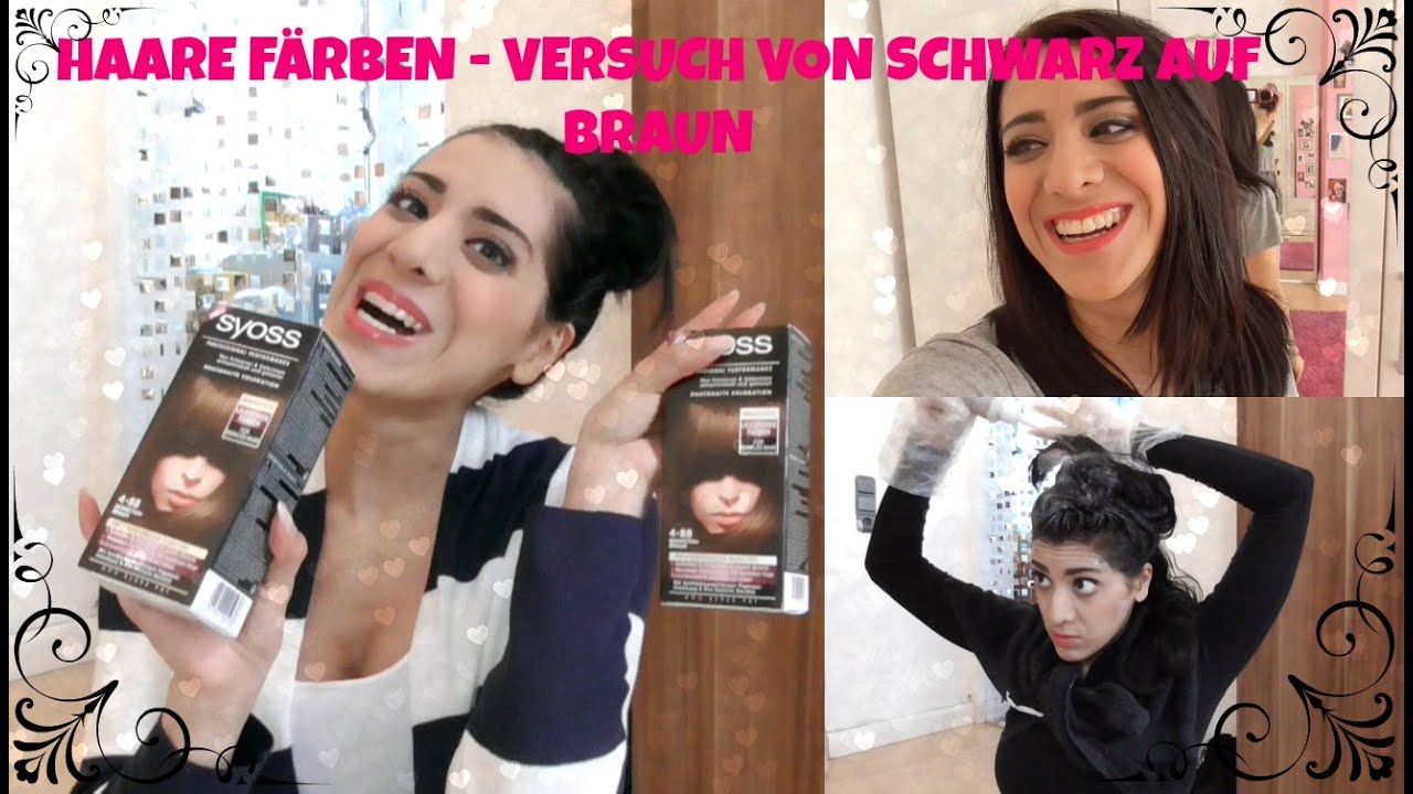 HAARE FÄRBEN - VERSUCH VON SCHWARZ AUF BRAUN MIT SYOSS I SEVINS WONDERLAND