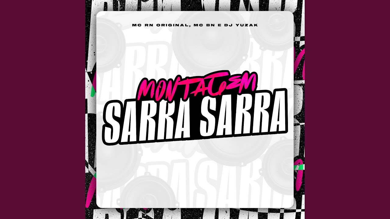 Montagem Sarra Sarra
