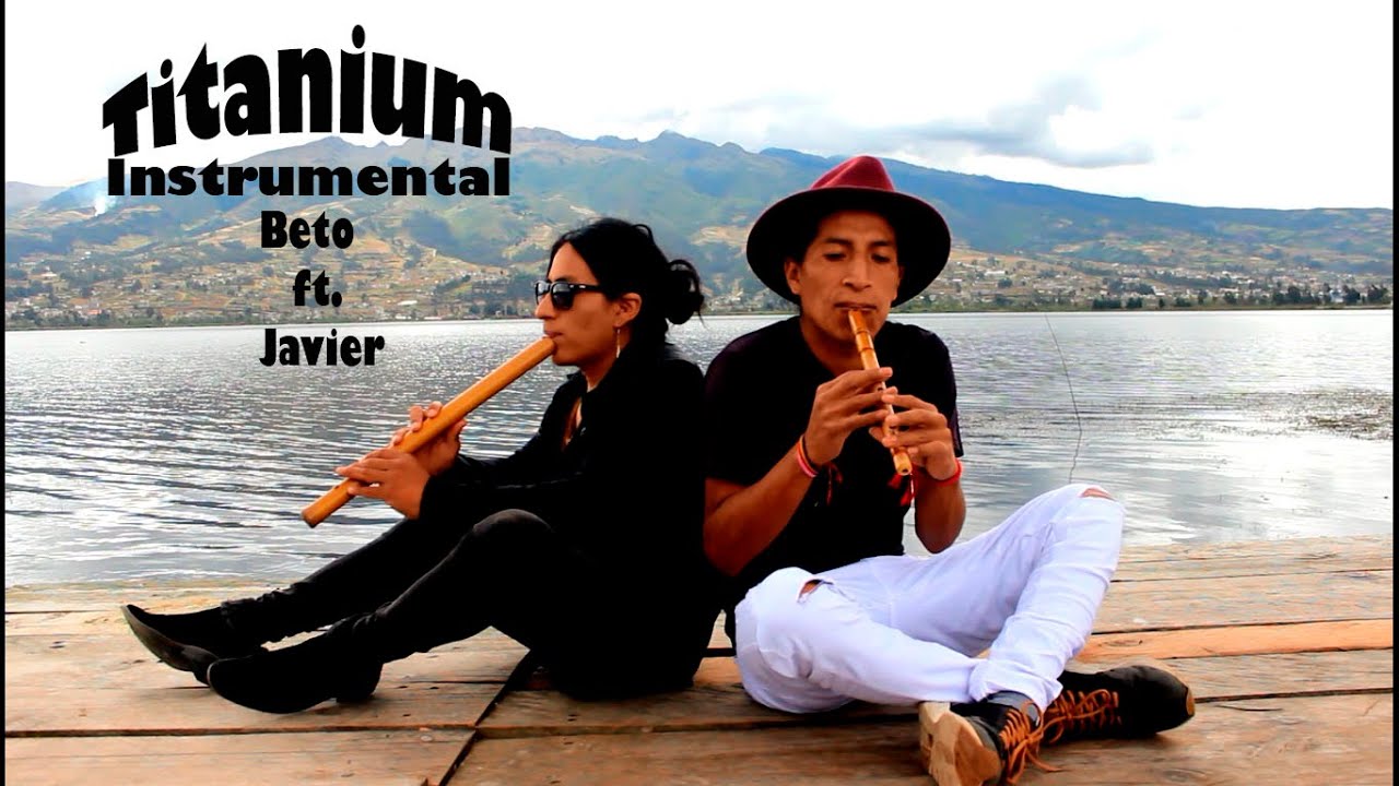 Titanium Instrumental en Quena por Beto Salazar
