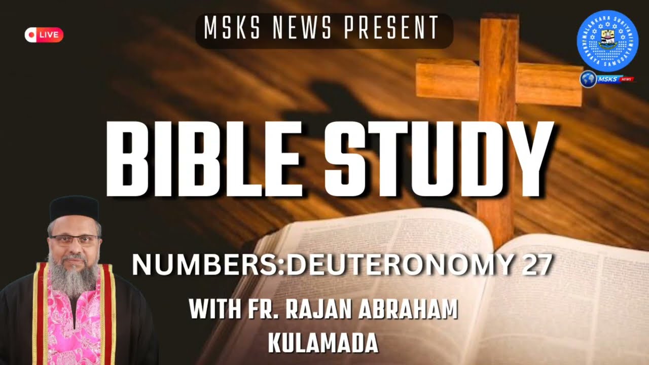 BIBLE STUDY WITH FR. RAJAN ABRAHAM KULAMADA - DEUTERONOMY Chapter 27 29 JANUARY 2026  #msksnews