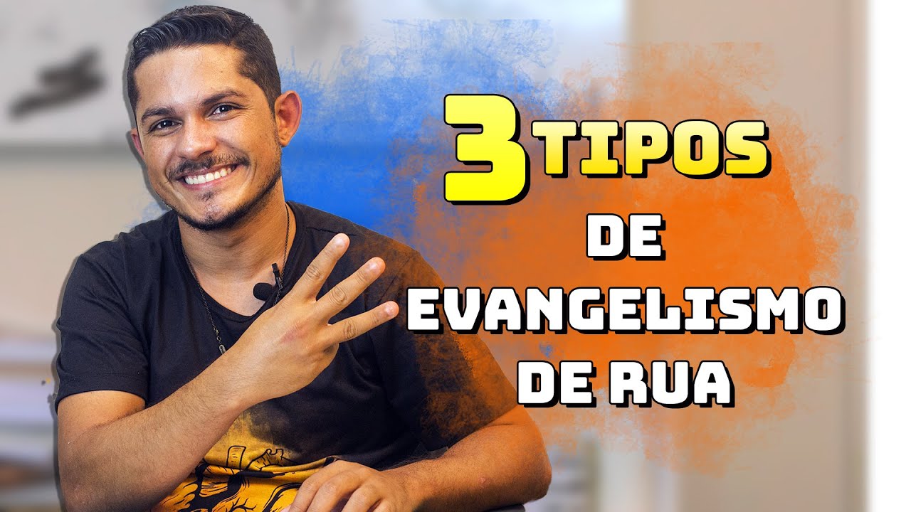Aprenda 3 Tipos de Evangelismo na Rua #Evangelismo