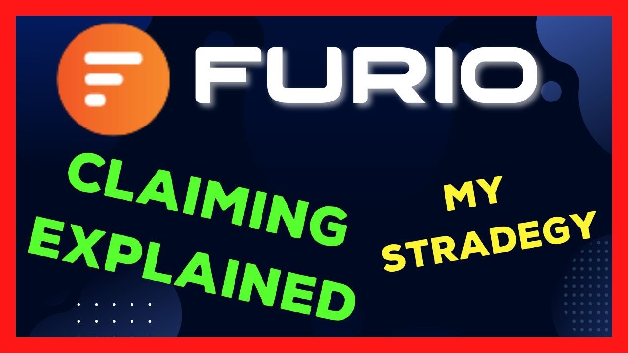 Furio - Claiming Explained - Also My Personal Stradegy
