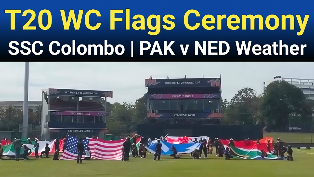 T20 WC Flags Ceremony SSC Ground Colombo | Pak vs Ned Pitch Weather Update | Sinhalese Sports Club