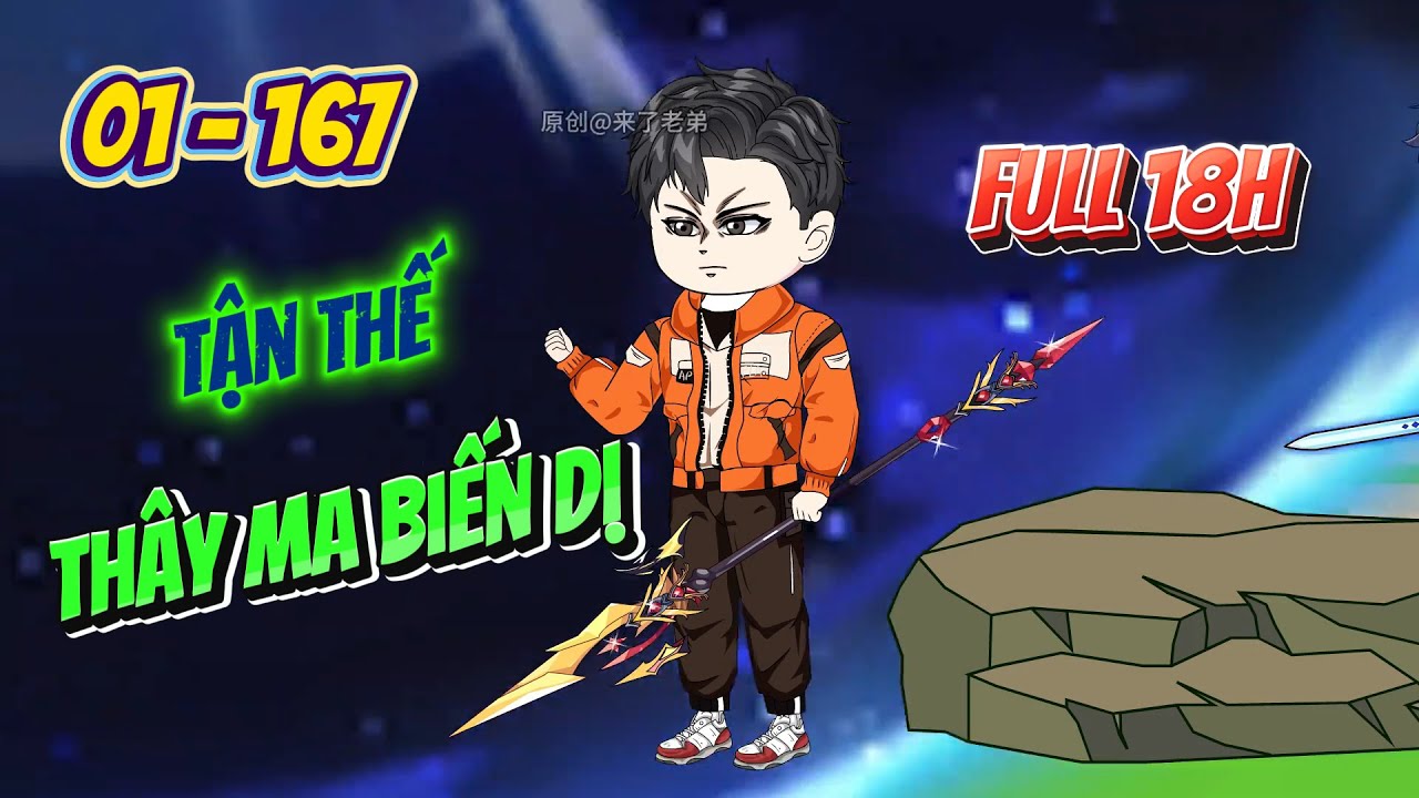 [Full 18h: 01 - 167] Tận thế th&acirc;y ma biến dị, Nh&acirc;n Tộc phục hưng | Panda Sub