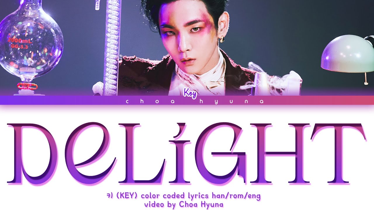 키 (KEY) 'Delight' (Color Coded Lyrics HAN/ROM/ENG)
