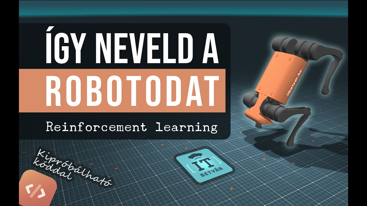 Így neveld a Robotodat! Reinforcement learning 2026