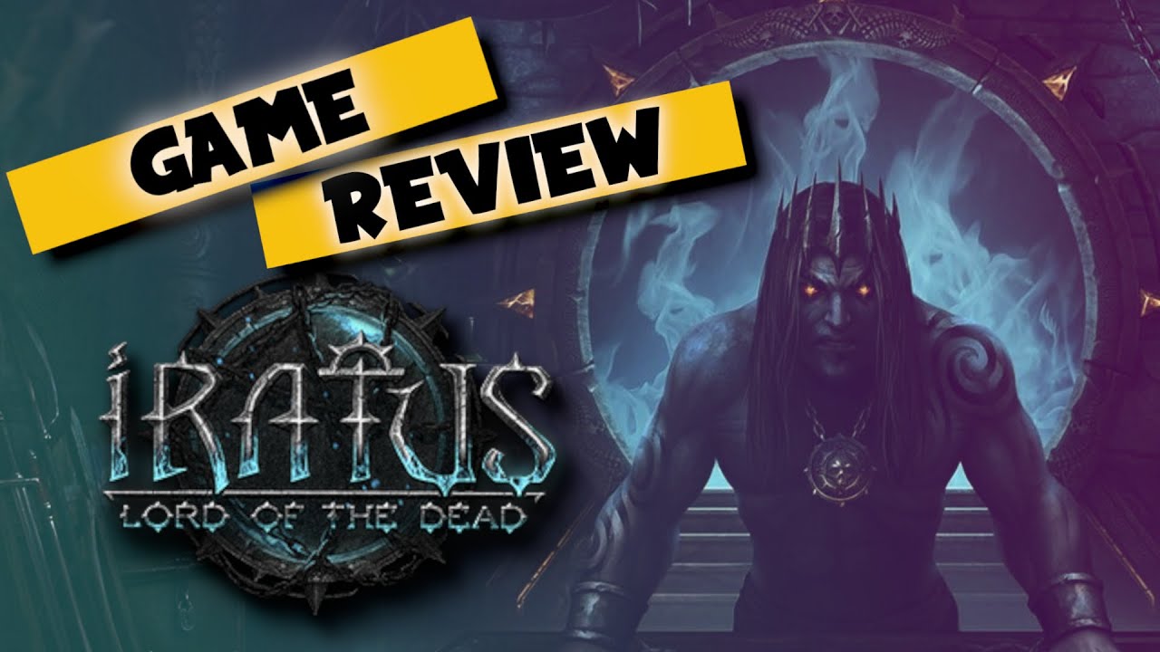 Iratus Lord of the Dead: Game Review